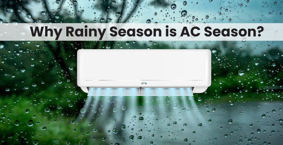 Rainy Season Is AC Season